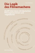 Cover: Die Logik des Filmemachens - Herbert von Halem Verlag