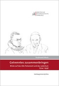 Cover: Getrenntes zusammenbringen - Hamburg University Press - Staats- und Universit&auml;tsbibliothek Hamburg Carl von Ossietzky