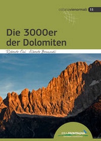 Abbildung von: Die 3000er der Dolomiten - Idea Montagna Editoria e Alpinismo