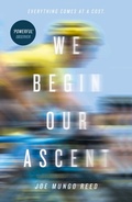Cover: We Begin Our Ascent - The Borough Press