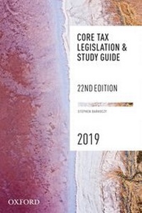 Enlarge image Cover: Core Tax Legislation and Study Guide 2019 - OUP Australia and New Zealand