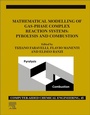 Cover: Mathematical Modelling of Gas-Phase Complex Reaction Systems: Pyrolysis and Combustion: Volume 45 - Elsevier