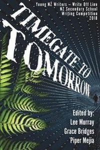 Enlarge image Cover: Timegate to Tomorrow - Young Nz Writers
