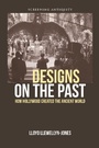 Cover: Designs on the Past - Edinburgh University Press