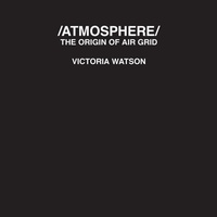 Enlarge image Cover: /ATMOSPHERE/ - University of Westminster School of Architecture and Built Environment