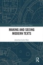 Bild: Making and Seeing Modern Texts - Routledge