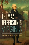 Cover: A Guide to Thomas Jefferson's Virginia - The History Press