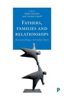 Cover: Fathers, Families and Relationships - Policy Press
