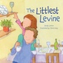 Cover: The Littlest Levine - Kar-Ben Publishing