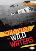 Cover: Surviving in Wild Waters - Lerner Publications Co ,U.S.