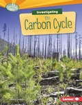 Cover: Investigating the Carbon Cycle - Lerner Publications Co ,U.S.