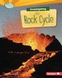 Cover: Investigating the Rock Cycle - Lerner Publications Co ,U.S.