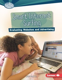 Enlarge image Cover: Smart Internet Surfing - Lerner Publications Co ,U.S.