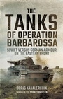 Cover: The Tanks of Operation Barbarossa - Pen & Sword Military