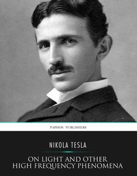 Abbildung von: On Light and Other High Frequency Phenomena - Charles River Editors