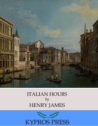 Abbildung von: Italian Hours - Charles River Editors