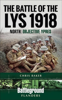Abbildung von: The Battle of the Lys, 1918 - Pen & Sword Military