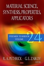 Cover: Material Science Synthesis, Properties, Applicators (Polymer Yearbook. Volume 24) - Nova Science Publishers