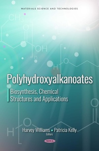 Enlarge image Cover: Polyhydroxyalkanoates: Biosynthesis, Chemical Structures and Applications - Nova Science Publishers