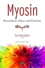 Cover: Myosin: Biosynthesis, Classes and Function - Nova Science Publishers