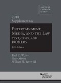 Cover: Entertainment, Media, and the Law, Text, Cases, and Problems, 2018 Supplement - West Academic Press