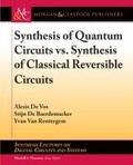 Cover: Synthesis of Quantum Circuits vs. Synthesis of Classical Reversible Circuits - Morgan & Claypool Publishers