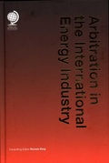 Abbildung von: Arbitration in the International Energy Industry - Globe Law and Business Ltd