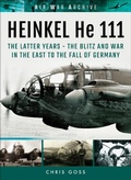 Cover: Heinkel He 111: The Latter Years - Frontline Books