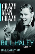 Cover: Crazy, Man, Crazy: The Bill Haley Story - Omnibus Press
