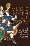 Cover: Music, Myth and Story in Medieval and Early Modern Culture - Boydell Press