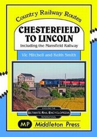 Enlarge image Cover: Chesterfield To Lincoln - Middleton Press