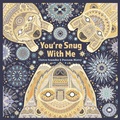 Cover: You're Snug With Me - Lantana Publishing