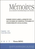 Cover: Formes Modulaires $p$-Adiques sur les Courbes de Shimura Unitaires et Compatibilite Local-Global - Societe mathematique de France