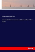 Cover: Moqui Pueblo Indians of Arizona and Pueblo Indians of New Mexico - Hansebooks