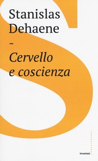Abbildung von: Cervello e coscienza - Irruzioni;Castelvecchi