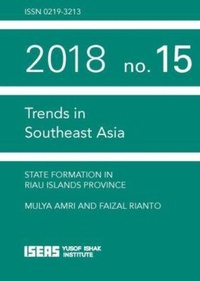 Enlarge image Cover: State Formation in Riau Islands Province - ISEAS