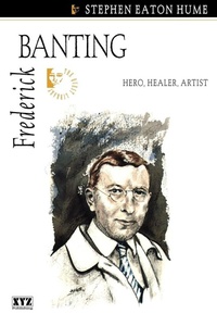 Enlarge image Cover: Frederick Banting - XYZ Publishing