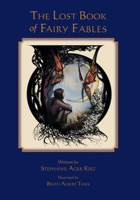 Enlarge image Cover: The Lost Book of Fairy Fables - White Dog Press, Ltd