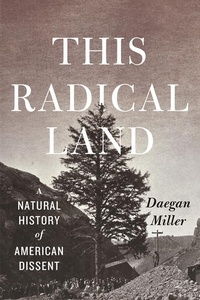 Enlarge image Cover: This Radical Land - University of Chicago Press