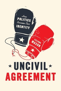 Abbildung von: Uncivil Agreement - University of Chicago Press