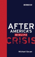 Cover: After America's Midlife Crisis - MIT Press