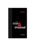 Cover: The Story of Cruel and Unusual - MIT Press