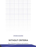 Cover: Without Criteria - MIT Press