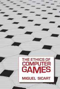 Enlarge image Cover: The Ethics of Computer Games - MIT Press
