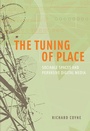 Cover: The Tuning of Place - MIT Press