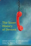 Cover: The Inner History of Devices - MIT Press