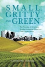 Cover: Small, Gritty, and Green - MIT Press