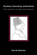 Cover: Decisions, Uncertainty, and the Brain - Bradford Books