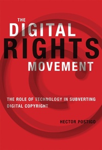 Enlarge image Cover: The Digital Rights Movement - MIT Press