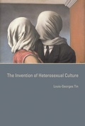 Cover: The Invention of Heterosexual Culture - MIT Press
